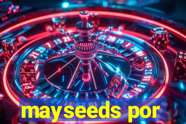 mayseeds por